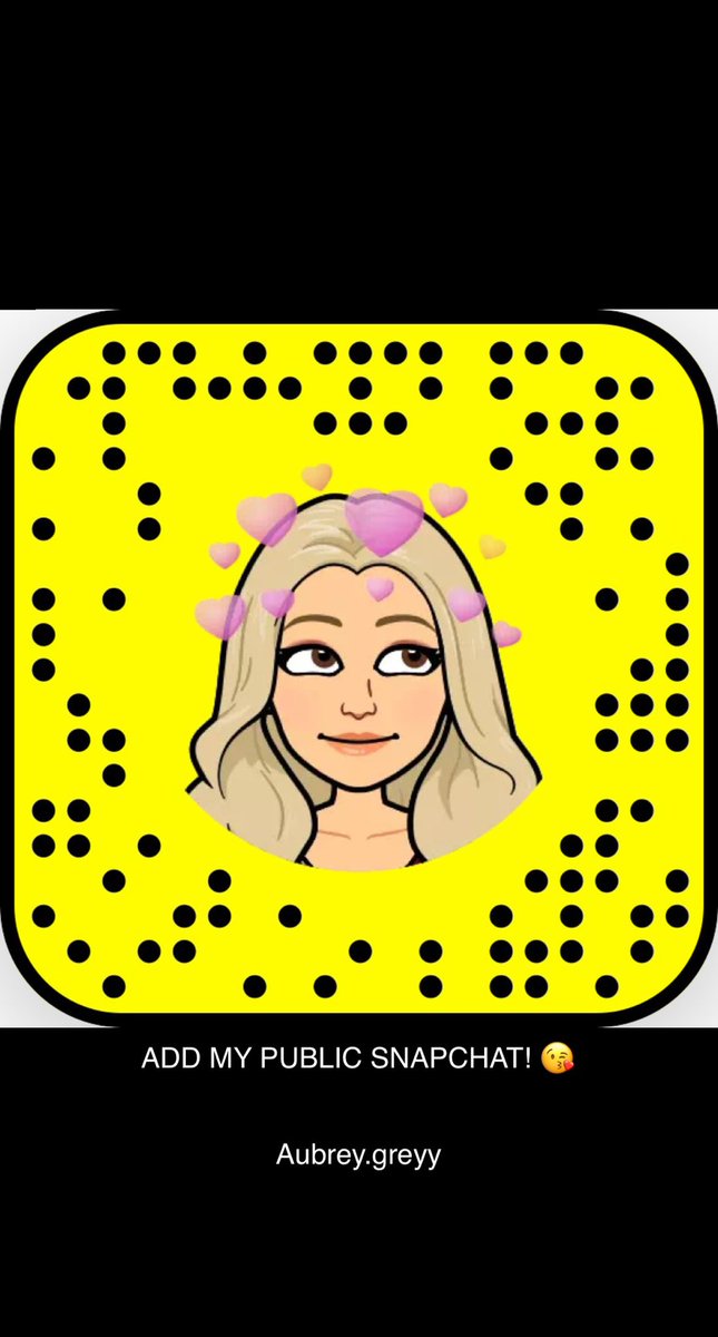 Goodmorning! I just made a public Snapchat! Add me 😘 @ Aubrey.greyy