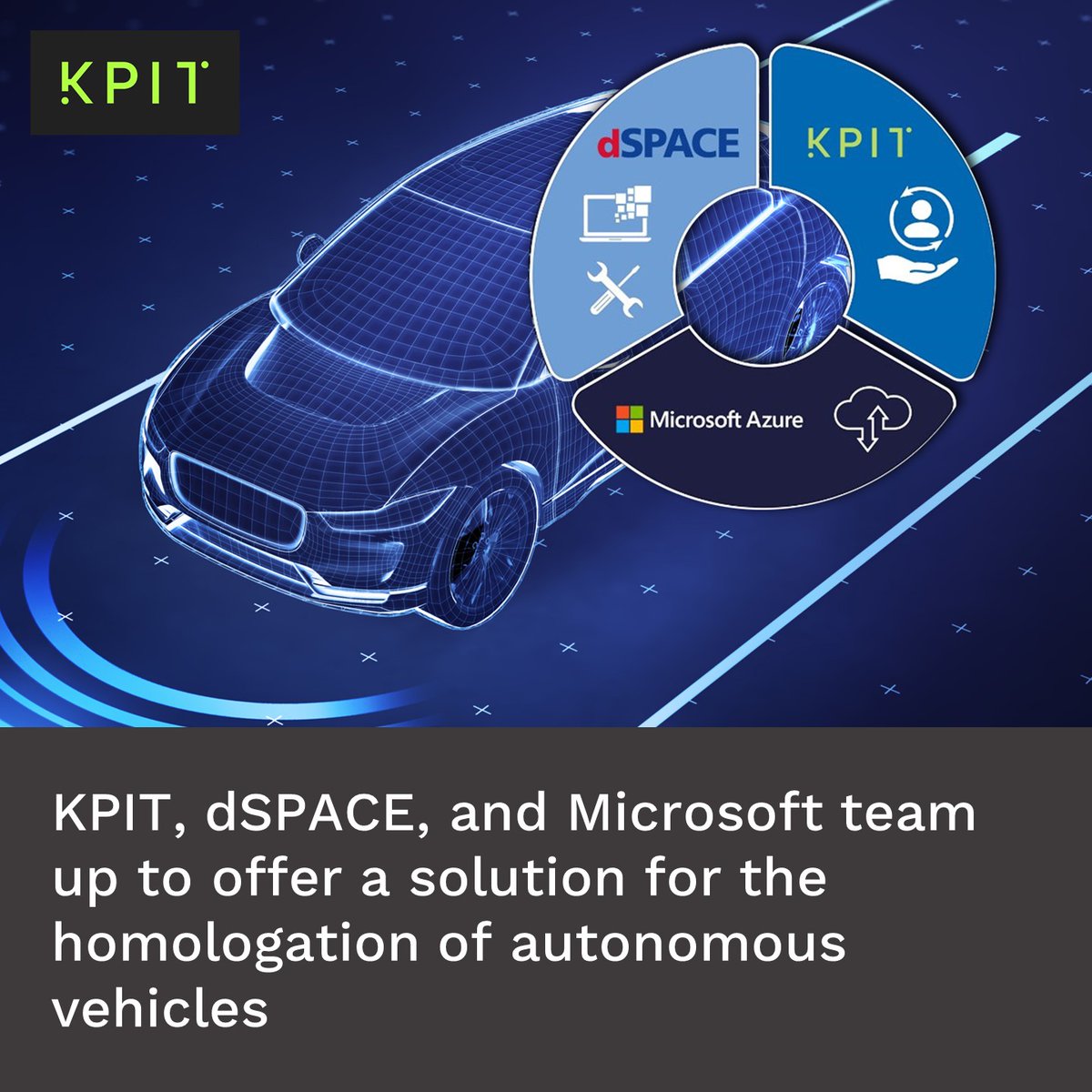 KPIT's tweet photo. KPIT, dSPACE, and Microsoft team up to offer a solution for the homologation of autonomous vehicles. Read More here - https://t.co/5pOZhcTNwL
#KPIT #dSPACE #Microsoft #SoftwareIntegrator #Automotive #Mobility #AutonomousDriving #ADAS #AutonomousVehicles 
@dSPACEglobal @Microsoft https://t.co/MtgyG9AB3J