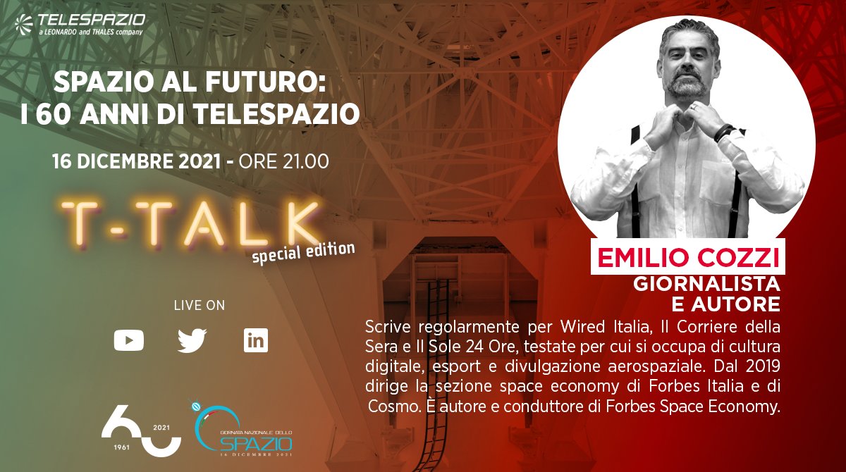 telespazio's tweet photo. 🗓️🇮🇹 Giornalista, scrittore, autore di #SpacetotheFuture, il libro dedicato al 60° anniversario di Telespazio.
E chi meglio di @emilio_cozzi poteva aiutarci a raccontare la storia dell'azienda in un #TTalk speciale? #Telespazio60
Stasera alle 21:00 👉 https://t.co/B2mKFZFX8R https://t.co/nCmKioSj1q