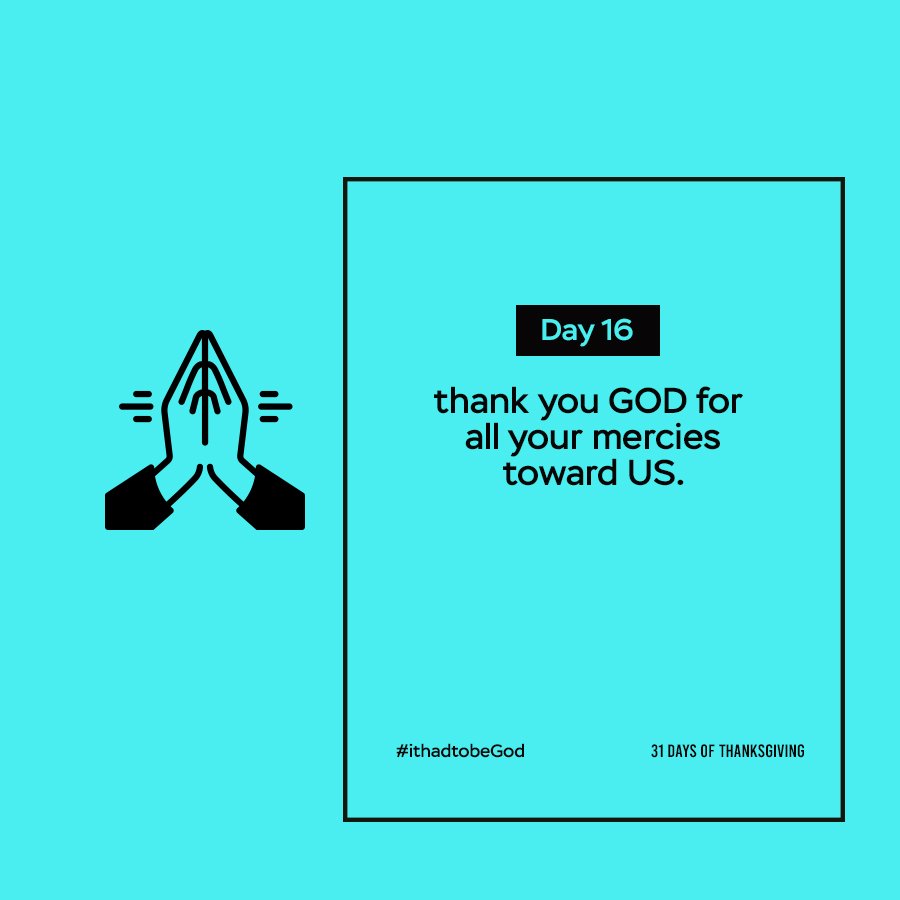 KMankata's tweet photo. Day 16 #ithadtobeGod #31daysofthanksgiving https://t.co/3ptBUJwgXQ
