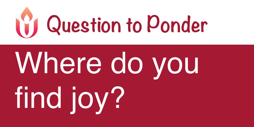 uuclvpa's tweet photo. This week's question to ponder is inspired by last week's sermon: where do you find joy?
#uu #uuquestion #uuclvpa #unitarianuniversalist #unitarianuniversalism https://t.co/lp5fMgB3QE