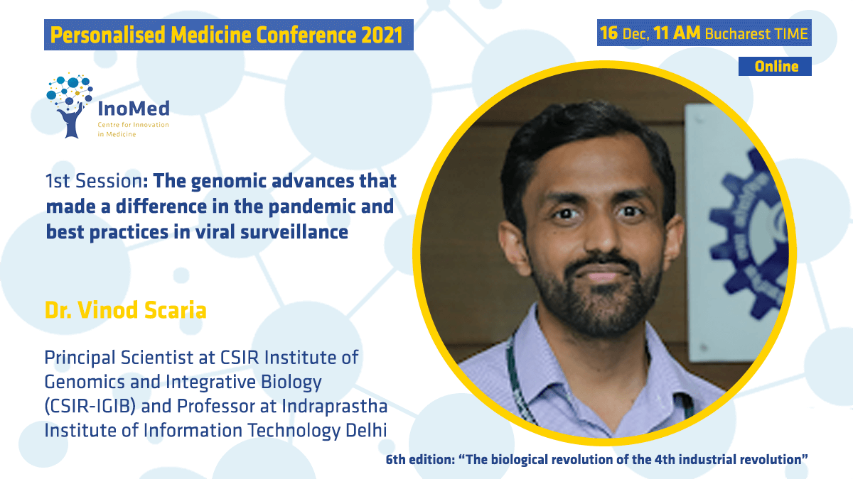 InoMedRo's tweet photo. Dr. @vinodscaria during our Personalised Medicine Conference today: The most important part is to identify outbreaks and identify genomic variations as they emerge. Omicron might not be the last variant. https://t.co/Mkru0Ng4wz