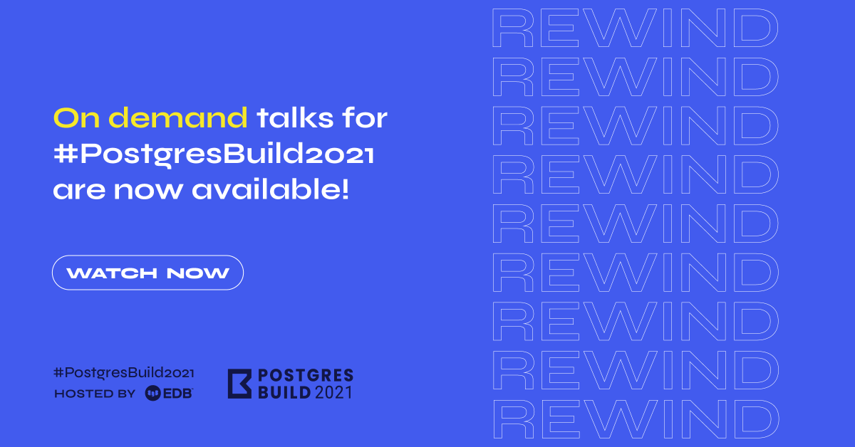 EDBPostgres's tweet photo. #PostgresBuild2021 welcomed over 2000+ attendees and 35+ speakers from all around the world. Relive the experience through on-demand sessions. Now available! https://t.co/ewauJeVudJ

#PostgreSQL #OpenSource #Tech #Databases #PGBuild2021 
#PowerToPostgres with @EDBPostgres https://t.co/XZ3NNhUaGP