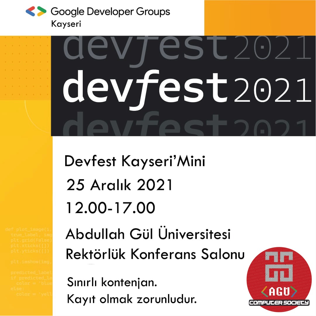 agucompsociety's tweet photo. We are here with a different concept, DevFest'21 Kayseri Mini, in partnership with GDG Kayseri!  🥳
We are waiting for you at DevFest'21 Kayseri Mini, our face-to-face event where we will talk with many of our trainers on December 25, 2021, between 12:00-17:00 https://t.co/SzaPdnThEf