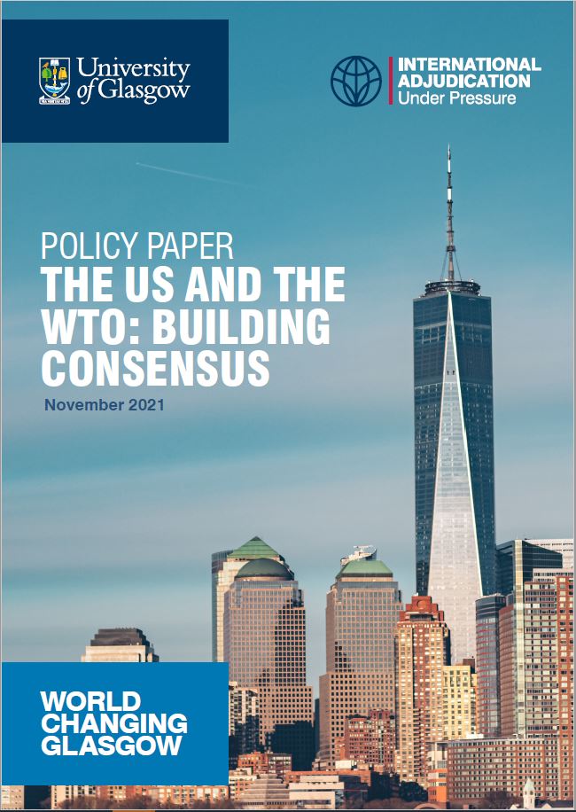 UofGCILS's tweet photo. 📢📰Just published: read the latest policy paper on WTO-US relations and the future of international trade governance, co-authored by our GCILS colleague, @h_lovat, and discussing three potential future paths for global trade regulation. Please visit https://t.co/Bf4Nngs81a https://t.co/UcNwqf9Gbn