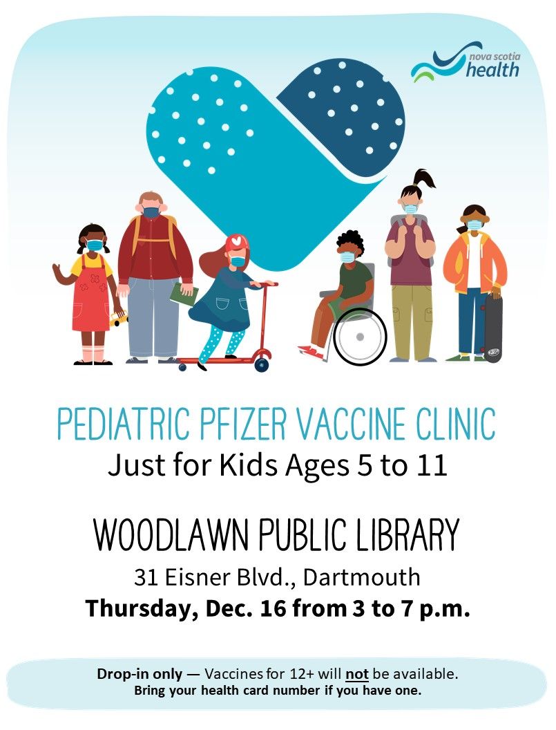 hfxpublib's tweet photo. Today, December 16, @HealthNS will be hosting a Pfizer vaccine clinic for kids ages 5-11, at #Woodlawn Public Library from 3:00-7:00pm. Details: https://t.co/bVXjti00E6 https://t.co/Bsn6ITrsDo