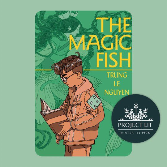 ProjectLITComm's tweet image. We’re thrilled to announce that THE MAGIC FISH by @Trungles is a 2021 #ProjectLITBookClub selection! 📚💚