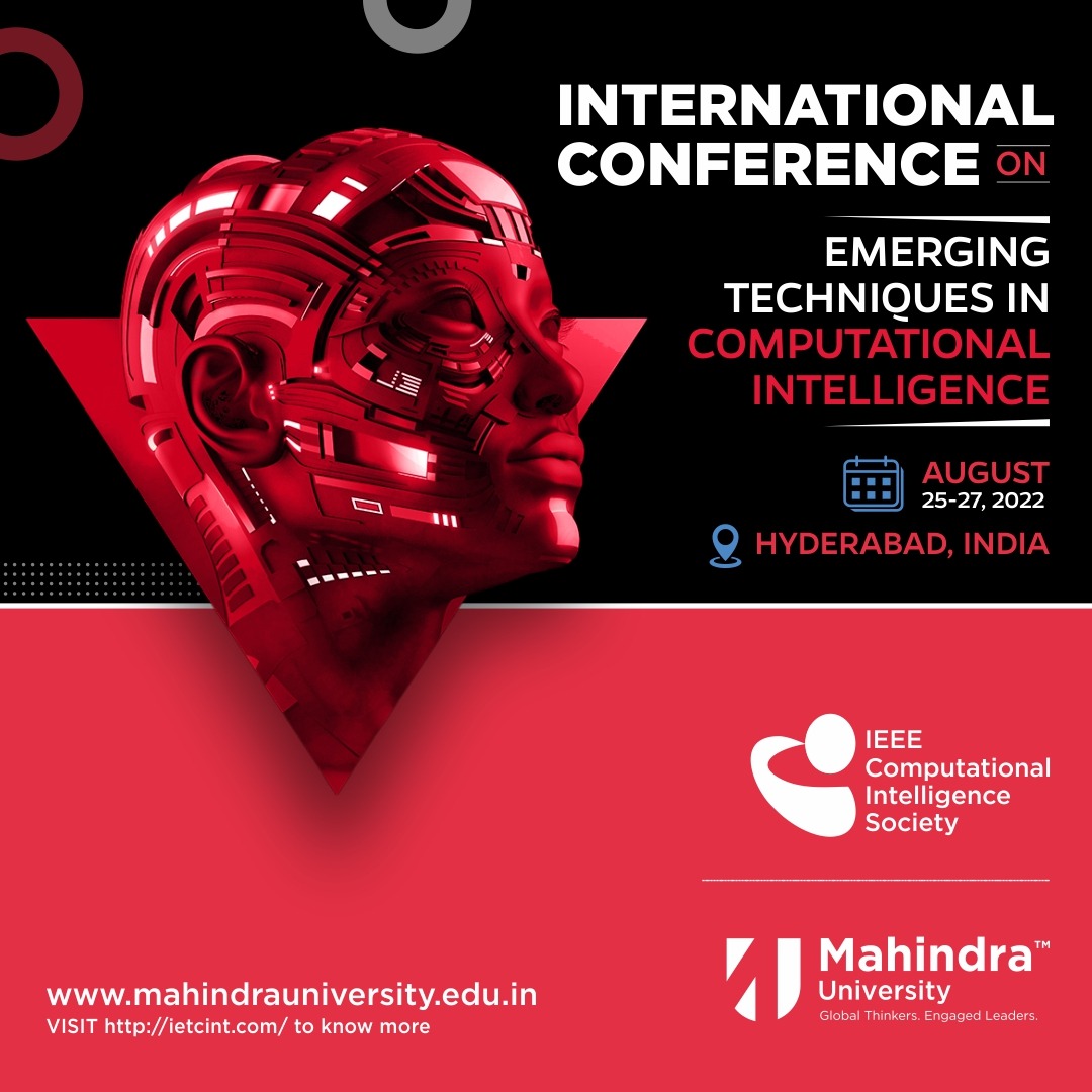 MahindraUni's tweet image. Registrations & submission of papers for our 2nd 'Int'l Conference on Emerging Techniques in #ComputationalIntelligence are now open. Join the world’s leading CI scholars, experts & thought leaders from Aug 25-27, 2022 @ #MahindraUni Sign-up today @ bit.ly/33ttPU1
