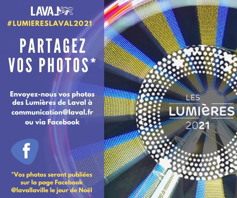 Pour finir l'année en douceur, <a href="/Laval_la_Ville/">Laval la Ville</a> vous propose de publier vos photos des #lumiereslaval2021 sur sa page Facebook, le jour de Noël. Pour participer, envoyez-nous votre plus beau cliché des illuminations de #Laval avant le 23/12 à communication@laval.fr ou via Facebook