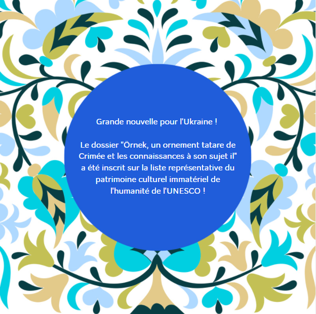 UKRinFRA's tweet photo. Aujourd'hui l'Örnek, un ornement tatare de Crimée, est inscrite sur la liste représentative du patrimoine culturel immatériel de l'humanité de l'@UNESCO.Un magnifique témoignage de l'originalité de l'art des Tatars de Crimée et de la beauté de la mosaïque culturelle de l'Ukraine! https://t.co/z2jR4NjNQY