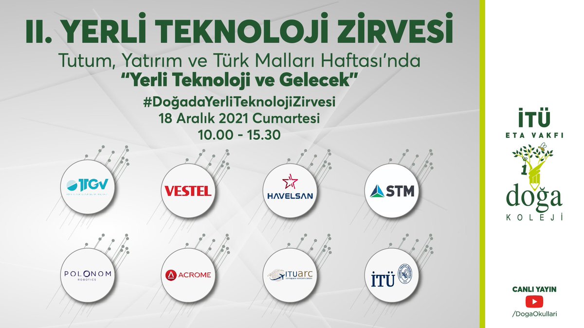 #DoğadaYerliTeknolojiZirvesi 
Yerli malı kullanmanın öneminin vurgulandığı Tutum, Yatırım ve Türk Malları Haftası’nda “Yerli Teknoloji ve Gelecek” temalı etkinliğimiz Ankara'da gerçekleşecek. 
YouTube hesabımızdan canlı olarak izleyebilirsiniz. 
🗓18 Aralık 2021-Cumartesi
⏰10.00