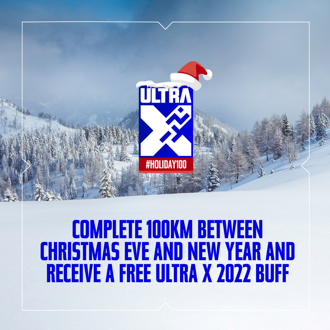 The Ultra X #holiday100 is BACK!⠀⠀⠀⠀⠀⠀⠀⠀⠀

Complete 100km between Christmas Eve and New Year’s Eve.
⠀⠀⠀⠀⠀⠀⠀⠀⠀⠀⠀⠀⠀⠀⠀⠀⠀⠀
Complete the challenge and get a FREE Ultra X 2022 buff. The fastest man and woman get a free spot to any Ultra X 125 race in 2022!