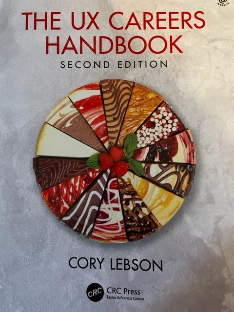 GinnyRedish's tweet image. Interested in a career in any aspect of user experience (UX)? Mentoring or teaching someone about UX? Check out the just-published 2nd edition of Cory Lebson's UX Careers Handbook. Easy to read and use. Updated with even more pathways to a great career. uxcareershandbook.com