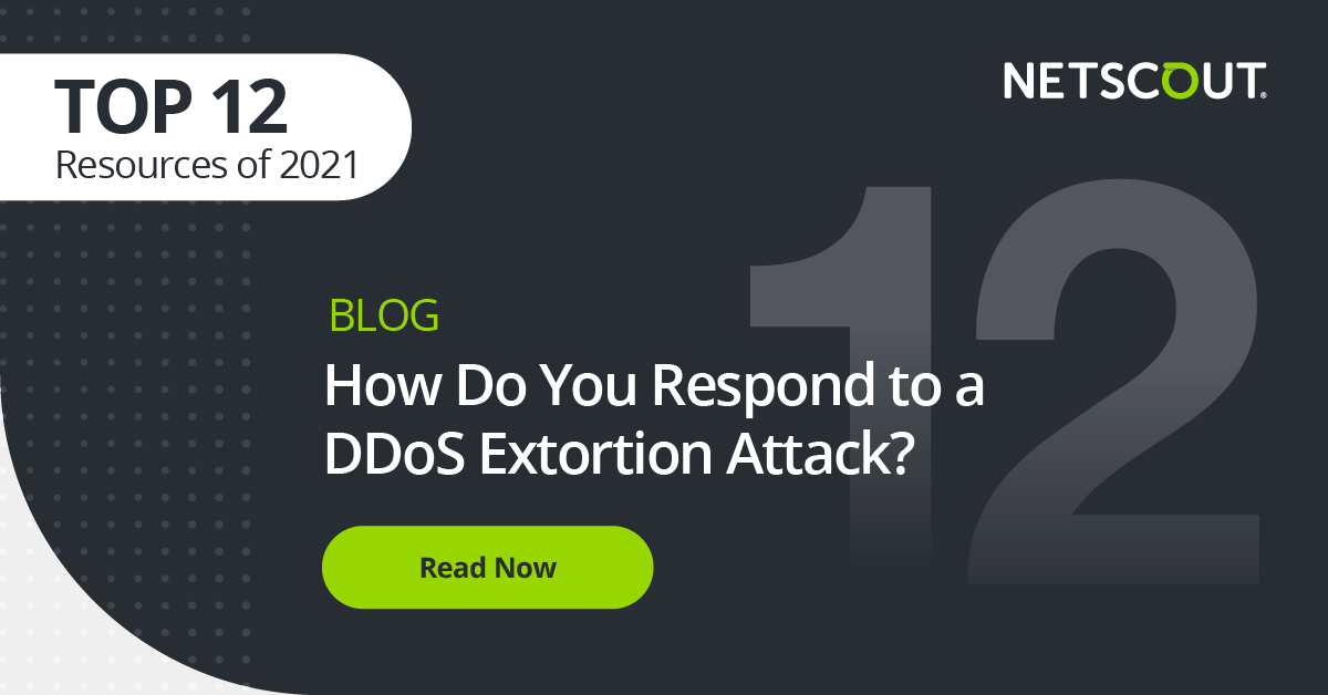 NETSCOUT's tweet photo. We are counting down our top 12 resources of 2021! 

As the old saying goes, an ounce of prevention is worth a pound of cure. Here's how to protect vital assets and respond to a #DDoS #extortion attack. 

#CyberSecurity #CyberWarfare #Ransomware #12DaysofNETSCOUT
