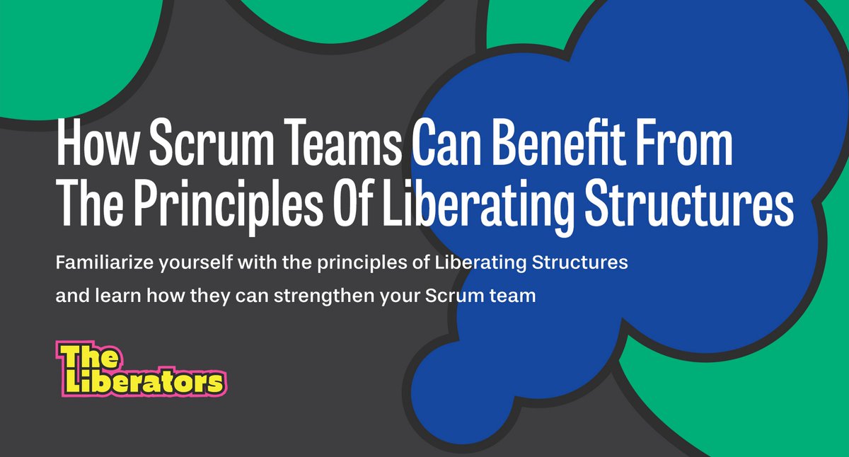 Scrumdotorg's tweet photo. New blog post by PST @Barryovereem How #Scrum Teams Can Benefit From The Principles Of Liberating Structures https://t.co/yjVfFfi7c8 https://t.co/l990UVqylf