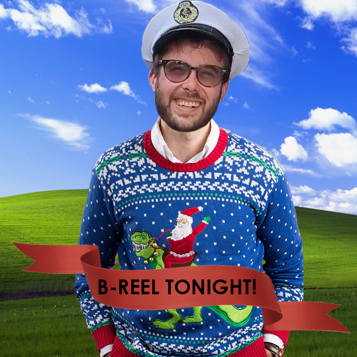 B-Reel is TONIGHT! As you can see, Matt is already rocking the Christmas jumper 🎅🐊

Eden. Bournemouth. 6pm. Bring your festive spirit!