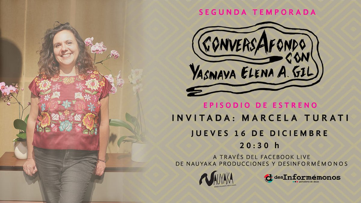 Desinformemonos's tweet photo. 🗨️ #ESRTRENO En el nuevo episodio de #ConversAFondo, Yásnaya A. Gil dialoga con la periodista Marcela Turati sobre la criminalización del trabajo periodístico en México, la defensa de los derechos humanos, entre otros temas.
16 de diciembre | 20:30 horas | FB Live https://t.co/tFLJmzXr83