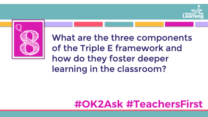 SFLOK2Ask's tweet photo. Q8: What are the three components of the Triple E framework and how do they foster deeper learning in the classroom?

#OK2Ask 
#TeachersFirst https://t.co/qCfU3VCJUZ