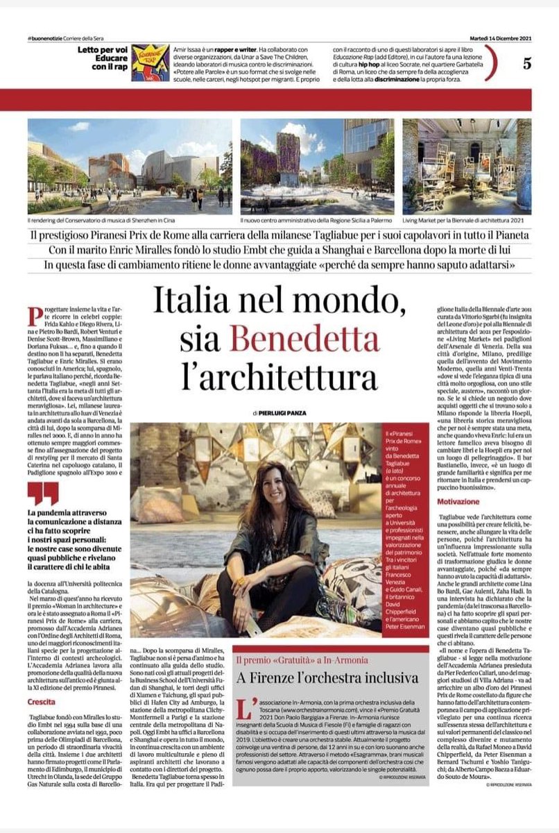 Benedetta Tagliabue, per diversi anni giurata arcVision Prize – Women and architecture, ha vinto il Piranesi Prix de Rome alla carriera, promosso dall'Accademia Adriana con l'Ordine degli architetti di Roma, uno dei maggiori riconoscimenti italiani, giunto alla XI edizione.