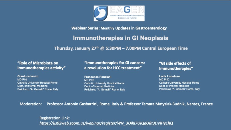 EAGEN (@eagen_org) on Twitter photo Monthly #EAGEN Webinar
Thursday 27.01.2022
17:30 Central European Time
"Immunotherapies in GI Neoplasia"
โก๏ธRole of Microbiota by <a href="/gianluca1aniro/">Gianluca Ianiro</a>
โก๏ธImmunotherapies for GI/HCC by <a href="/FRPonziani/">Francesca Romana Ponziani</a>
โก๏ธGI side effects of Immunotherapies by <a href="/LRLopetuso/">Loris Lopetuso</a>
โ
us02web.zoom.us/webinar/registโฆ Monthly #EAGEN Webinar
Thursday 27.01.2022
17:30 Central European Time
"Immunotherapies in GI Neoplasia"
โก๏ธRole of Microbiota by <a href="/gianluca1aniro/">Gianluca Ianiro</a>
โก๏ธImmunotherapies for GI/HCC by <a href="/FRPonziani/">Francesca Romana Ponziani</a>
โก๏ธGI side effects of Immunotherapies by <a href="/LRLopetuso/">Loris Lopetuso</a>
โ
us02web.zoom.us/webinar/registโฆ