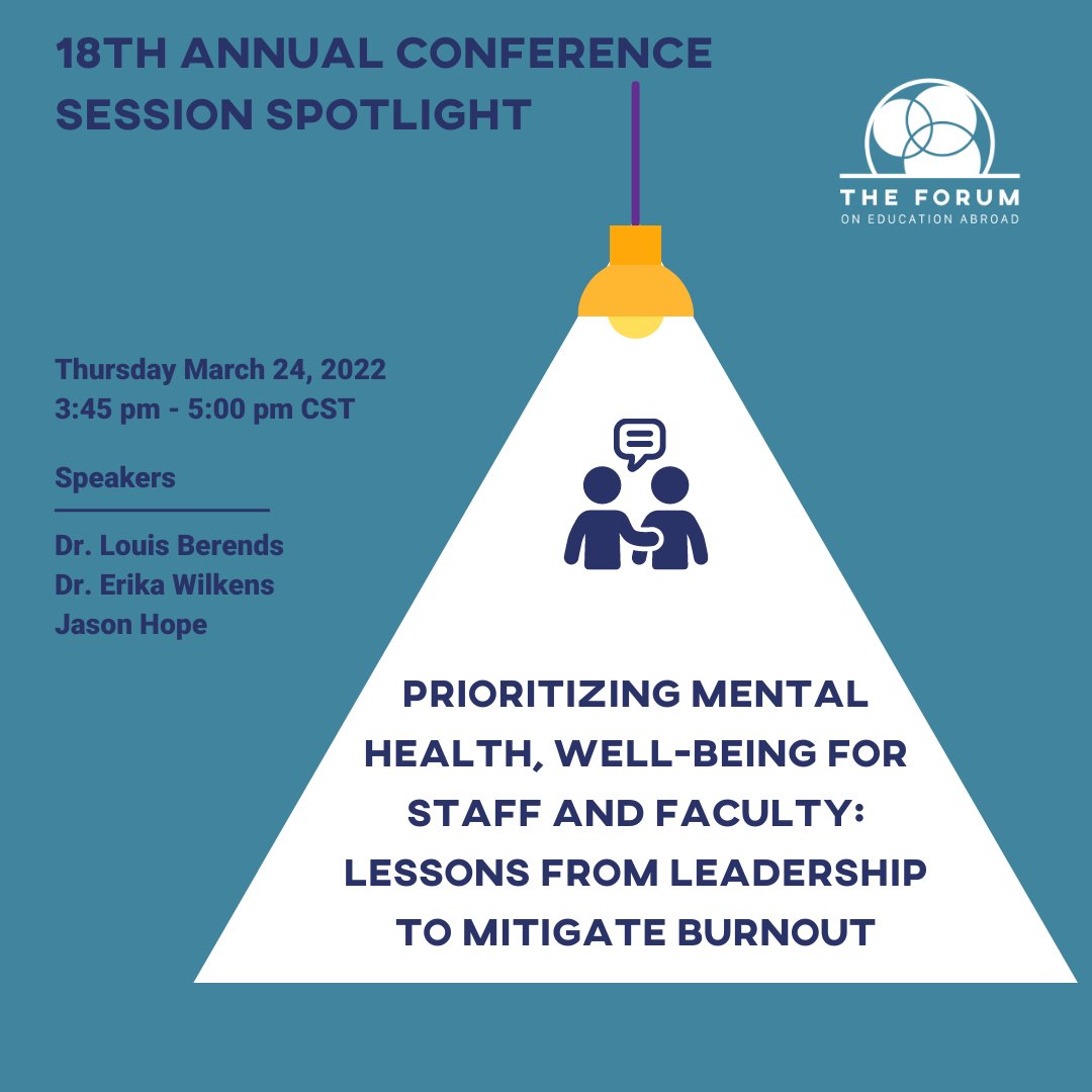 ForumEA's tweet photo. The spotlight is on "Prioritizing Mental Health, Well-being for Staff and Faculty: Lessons from Leadership to Mitigate Burnout", presented by Dr. Louis Berends of CEA Study Abroad, Dr. Erika Wilkens of Syracuse University and Jason Hope of University of Kentucky. https://t.co/bKwboRtTpk
