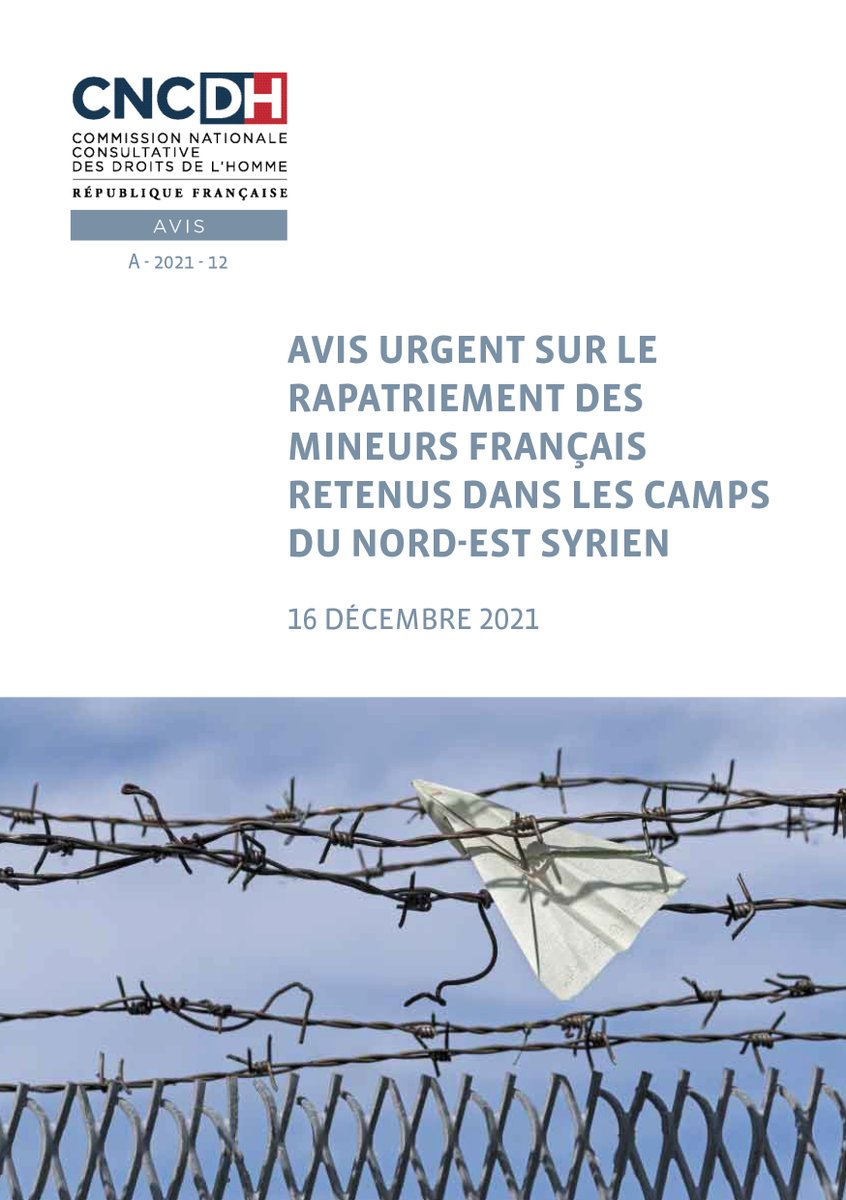 CNCDH's tweet photo. [#APCNCDH]
✅  La #CNCDH vient d’adopter à l’unanimité l’avis sur le rapatriement des #mineurs français retenus dans les camps du Nord-Est syrien. (Avis A - 2021 - 12). 

👉Retrouver l'avis sur notre site Internet demain. 

#Syrie #enfants #droitshumains https://t.co/TiKqAgphy4