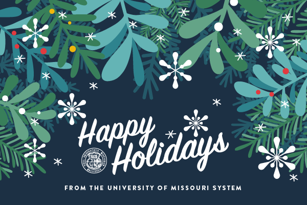 umsystem's tweet photo. Wishing you warmth, peace and laughter this holiday season!

It has been an extraordinary year for the University of Missouri System. It’s an honor to be a part of such a talented, dedicated and supportive community. We cannot wait to see what 2022 will bring. https://t.co/W9zhHKGxn0