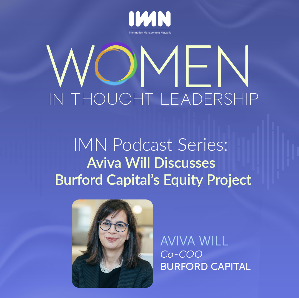 IMN spoke with Aviva Will, Co-COO of <a href="/BurfordCapital/">Burford</a> about The Equity Project, a first of its kind program successfully designed and implemented to support women and minority attorneys. Listen today. spoti.fi/3sbSx5J 

#TheEquityProject #IMNEvents #WITL #Podcast #IMN
