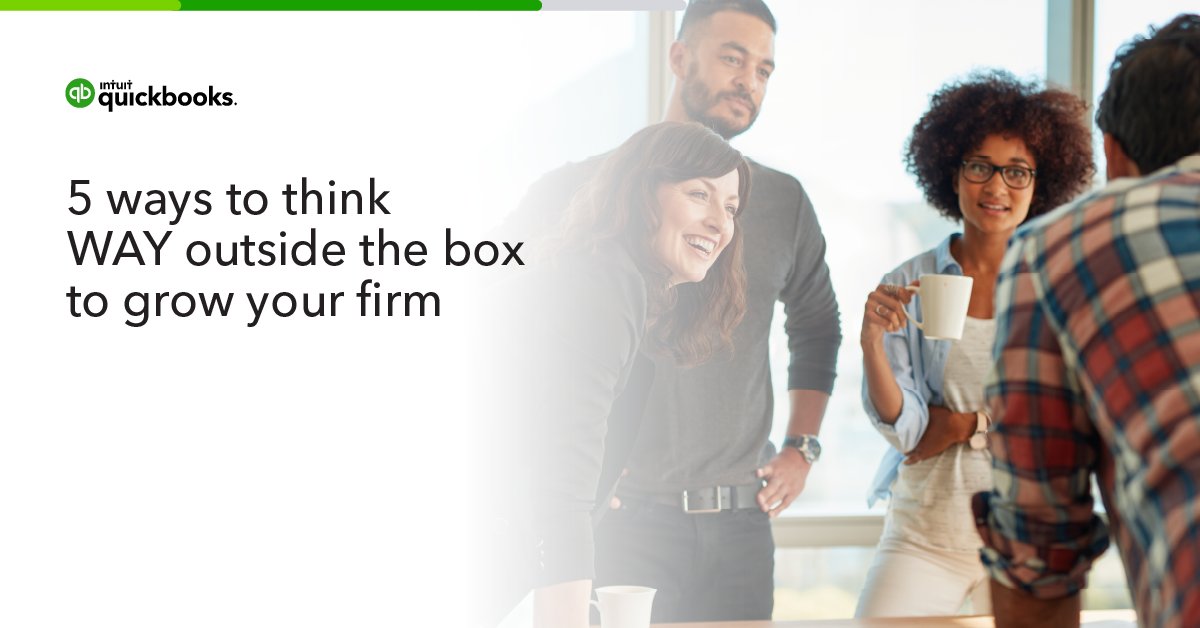 Interested in growing your firm? <a href="/DarrenRoot/">Darren Root</a> shares 5 ways to think WAY outside the box: intuit.me/3wdckQW