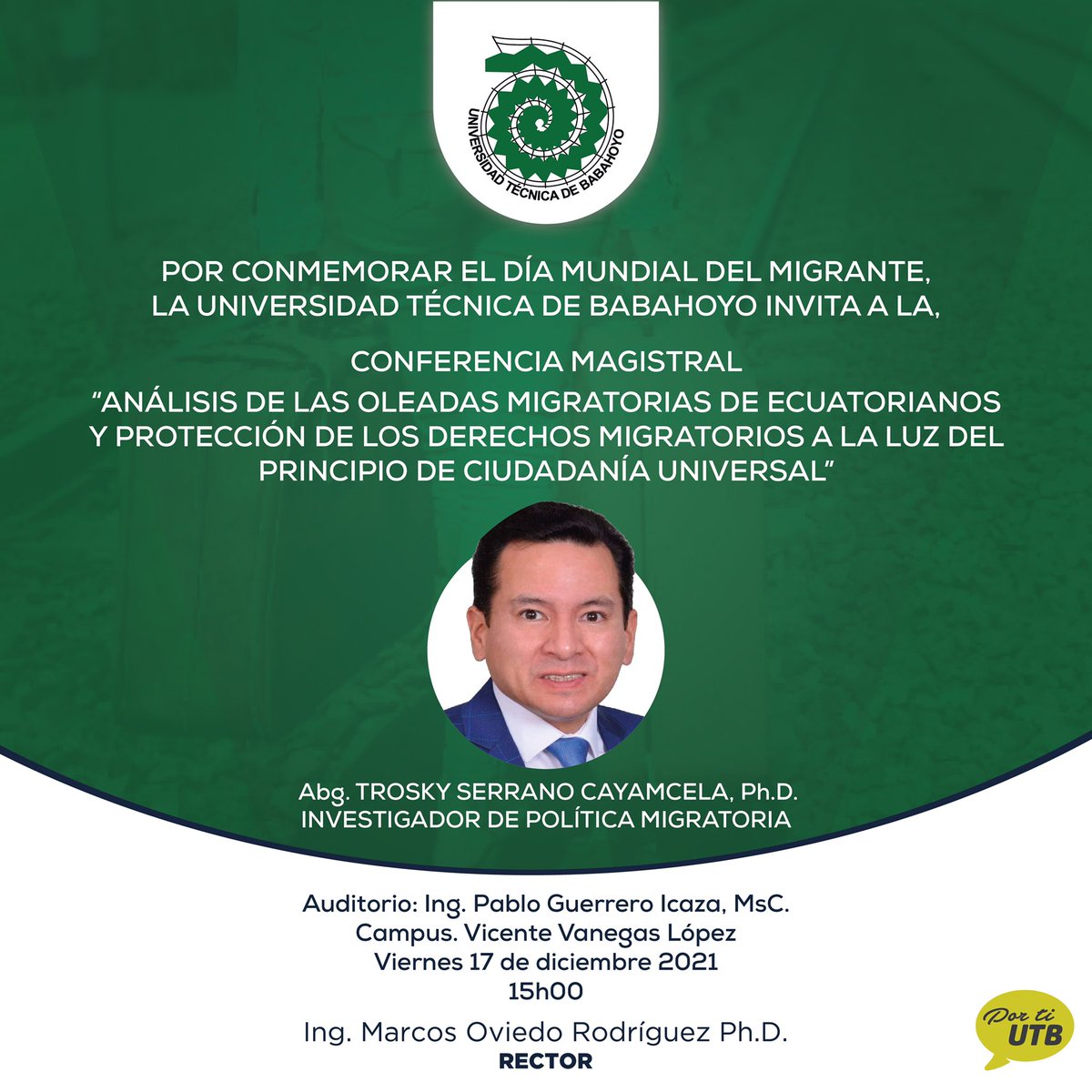 Por conmemorarse el día mundial del Migrante, invitamos a la comunidad a la Conferencia Magistral. Viernes 17 de diciembre, 15:00.