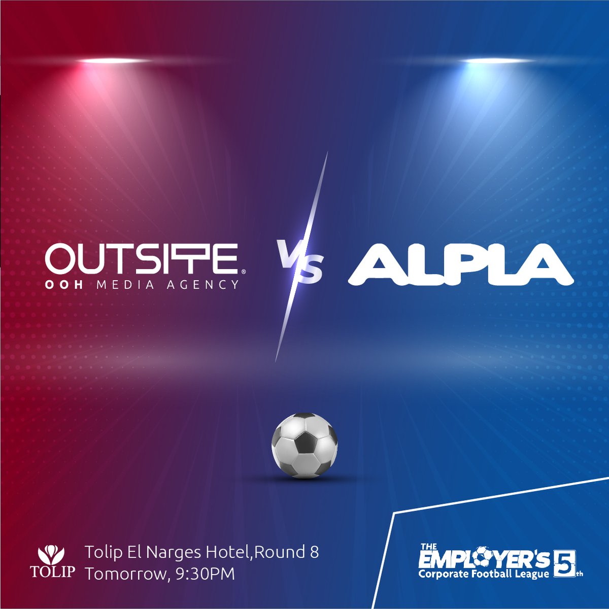 outsiteooh's tweet photo. Are you Ready? ๐ช ๐ฅ
#OUTSITE VS #ALPLATABA
๐ Round 8
๐๏ธ Tolip EL-Narges
๐ค Friday 9:30 PM
#Employers5 https://t.co/CfJiS6VV1R