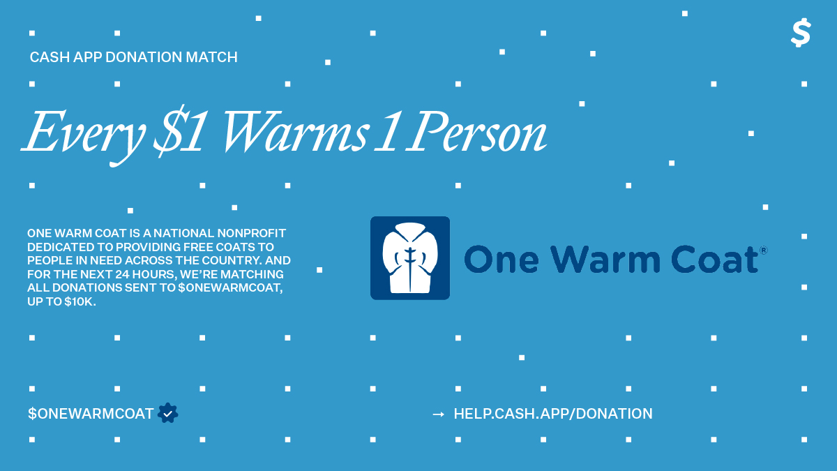 CashApp's tweet image. We’ve donated $25K to $OneWarmCoat. We’re also matching donations to $OneWarmCoat for the next 24 hours, up to $10K. Every $1 donated warms 1 person, so every contribution makes a difference.
