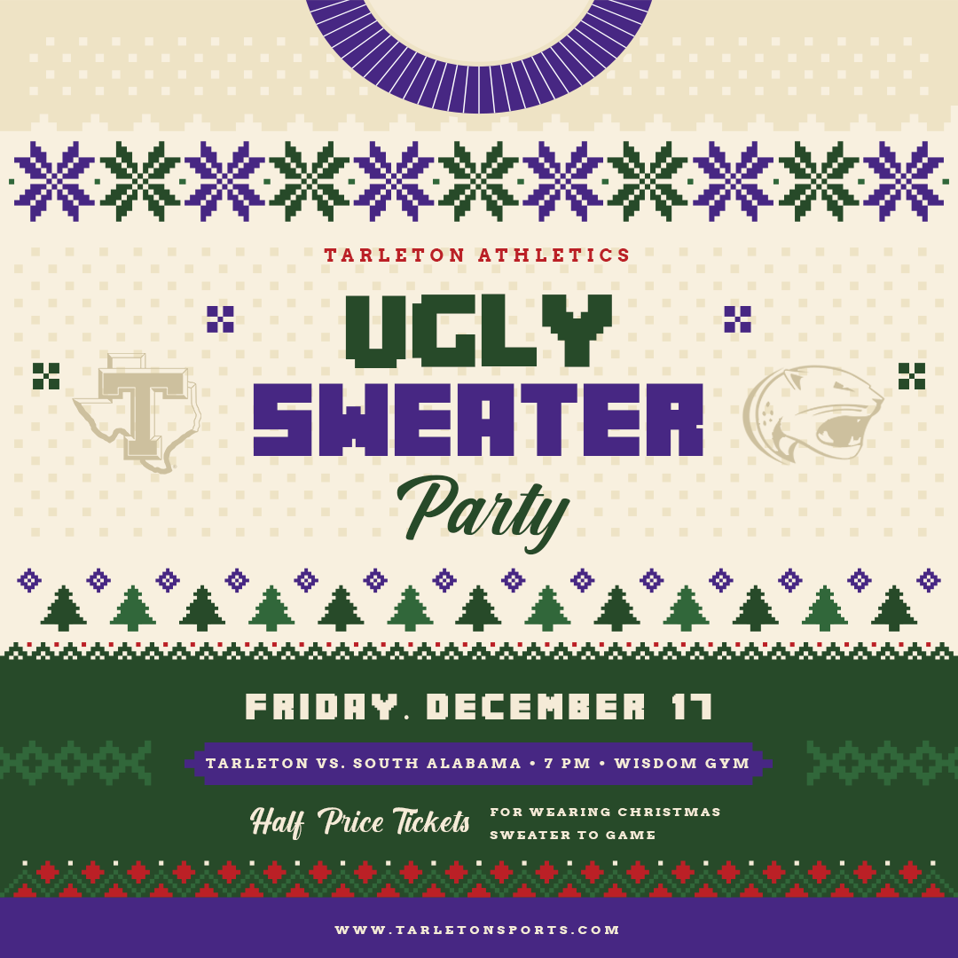 TarletonSports's tweet photo. Friday Night Plans in Stephenville:
🎄 Fill Wisdom Gym with Ugly Christmas Sweaters
😱 Be Loud
😈 @TarletonMBB rematch with S. Alabama
#TexanNation x #MakeItUgly https://t.co/mi4uXTUnGJ