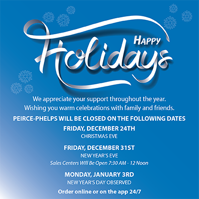 Peirce-Phelps Holiday Hours.