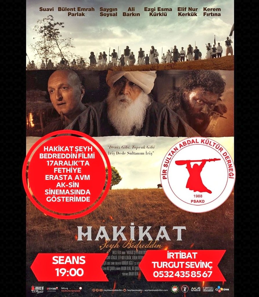 Filmimiz PİR SULTAN ABDAL KÜLTÜR DERNEĞİ öncülüğünde 17 Aralık Cuma 19:00'da FETHİYE ERASTA AVM AK-SİN Sineması'nda gösterimde !
<a href="/hakanalak/">hakan alak</a> <a href="/alisahinsinema/">ali şahin</a> <a href="/ozercalik81/">özer çalık</a> <a href="/Suavi_Suavi/">SUAVİ</a> <a href="/bulentparlak/">Bülent Emrah PARLAK</a> <a href="/EzgiEsmaKurklu/">ezgi esma</a> <a href="/rugeskirici/">rugeş</a> <a href="/AliBarkn/">Ali Barkın</a> <a href="/KeremFirtina/">Kerem Fırtına</a> #hakikat #seyhbedrettin