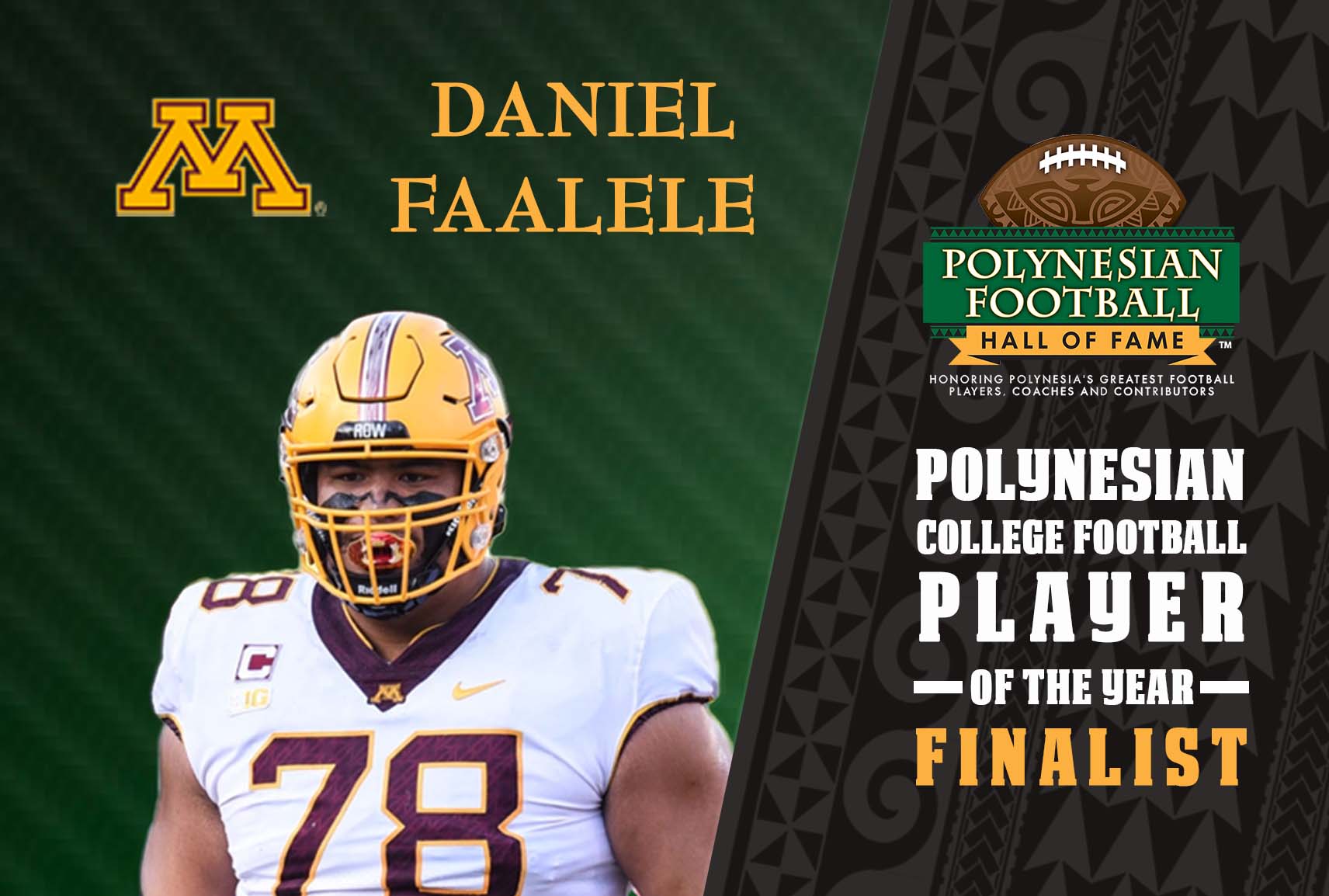 Polynesian Football on X: 'Congratulations to @GopherFootball OL DANIEL  FAALELE on being named a Finalist for the 2021 Polynesian College Football  Player of the Year Award! 