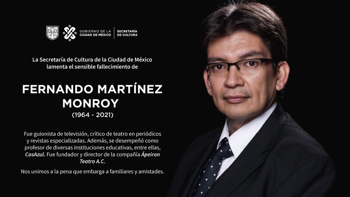 CulturaCiudadMx's tweet photo. La Secretaría de Cultura de la Ciudad de México lamenta el sensible fallecimiento de 
Fernando Martínez Monroy (1964-2021)

Descanse en paz https://t.co/QCNnajwMfE