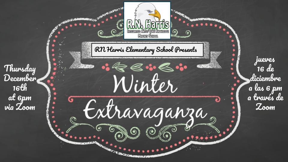 <a href="/RNHarrisElem/">R. N. Harris</a> make sure to join tonight, via Zoom @ 6pm, for our Winter Extravaganza: Celebrations Around the World!

<a href="/RNHarrisElem/">R. N. Harris</a> asegúrese de unirse esta noche, a través de Zoom @ 6pm, para nuestro Extravaganza de invierno: celebraciones en todo el mundo!