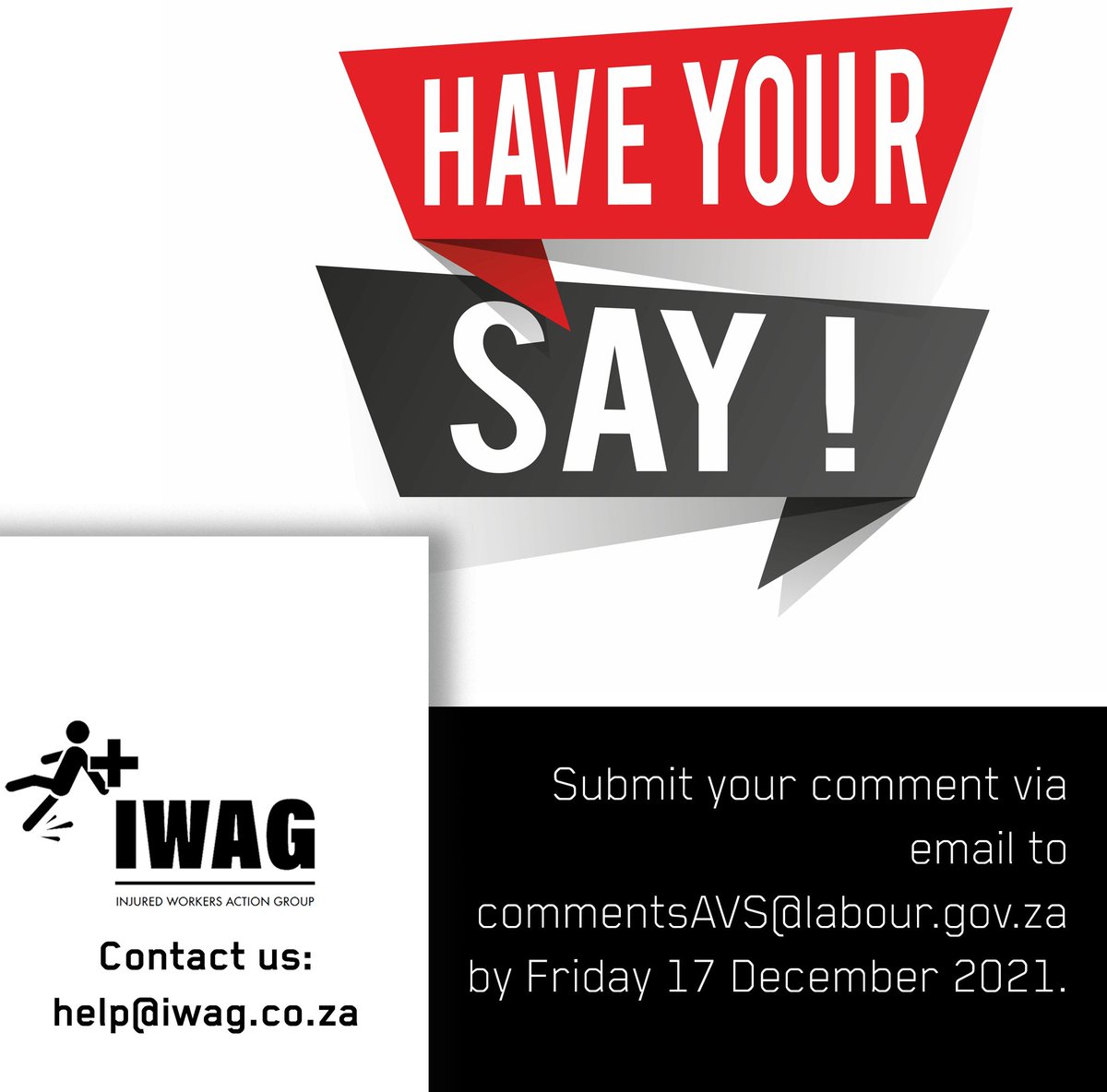 Submit your comment via email to commentsAVS@labour.gov.za  by Friday 17 December 2021.
#IWAG #injuredworkersactiongroup