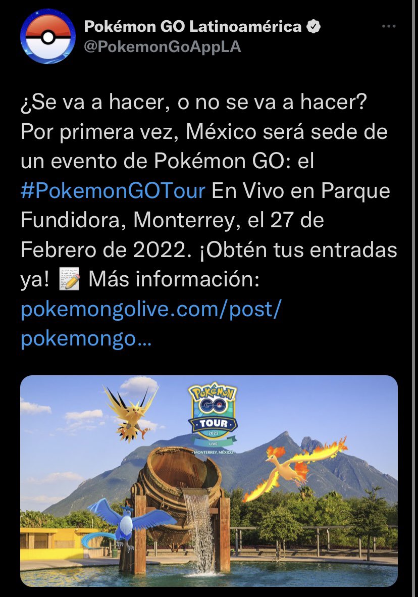 formulageekmx's tweet photo. Trainersss Noticiiónnn!!! 

Por primera vez en México se llevará a cabo el Pokemon GO Tour!! Y la cede seleccionada es el Parque Fundidora ubicado en Monterrey, N.L.!!

El Pokemon GO Tour 2022 se realizará el próximo 27 de febrero, para mas info ingresen a Pokemon GO https://t.co/FnZtKMImrC