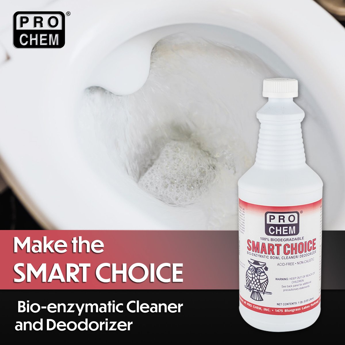 ProChemInc's tweet photo. Pro Chem will help you make the SMART CHOICE! This bio-enzymatic bowl cleaner helps digest waste and eliminate odors. The specialized bacteria break down odors completely. It can be used to clean most surfaces in a restroom. Call your local Pro Chem representative to learn more. https://t.co/WTLupHB0xi