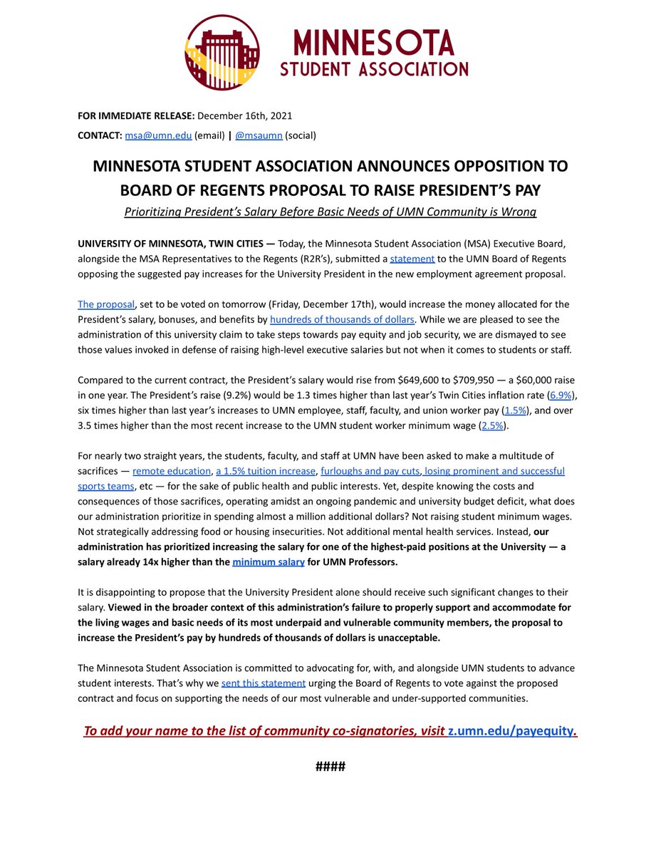 Students at UMN make as little as $10.33/hr, >$4 less than the MPLS min wage.

Tuition increased by 1.5% this year. 

The Regents should not be prioritizing the President’s 650k salary over the unmet basic needs of students/staff.

I’m proud to have helped write MSA’s Statement: