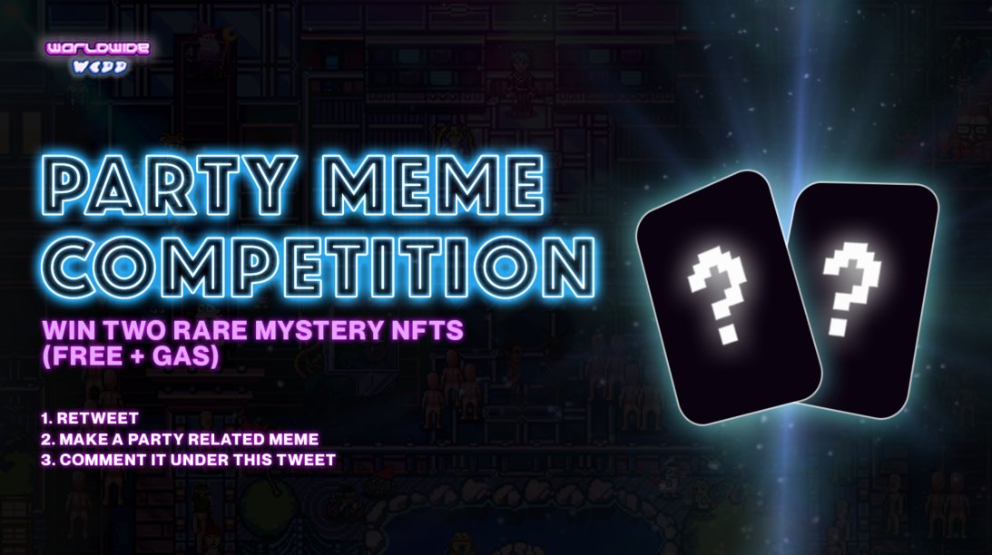 Win 2 ultra-rare @Worldwide_WEB3 NFTs🎉

In celebration of our Metaverse Party this Saturday at 9 PM GMT, we are hosting a meme competition. 

Retweet &amp; comment with a party meme