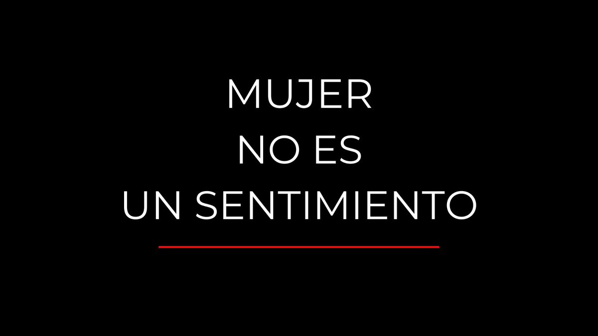 M U J E R  N O  E S  U N  S E N T I M I E N T O
 #JuevesFeministas