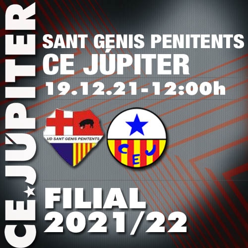 FILIAL |

<a href="/SGPENITENTES/">SANT GENIS-PENITENTES CD</a> 🆚 <a href="/Ce_Jupiter/">CE Júpiter</a>

🗓 19-12-2021
🕖 12:00h
📍Mpal. Sant Genis

#SomJupiter