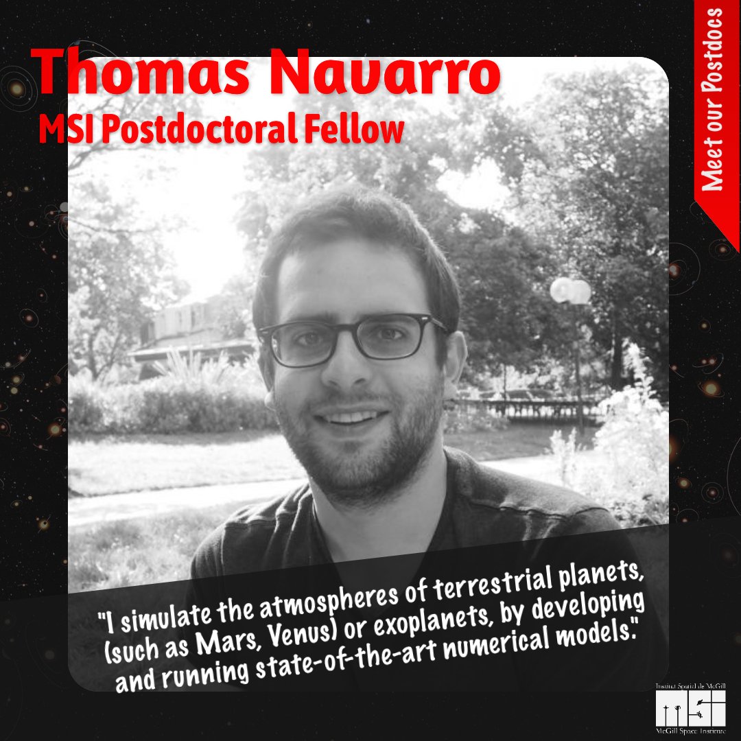 #meetMSIpostdocs! Next up is Dr. Thomas Navarro! who's been an MSI postdoc fellow in <a href="/EPS_McGill/">EPS</a>  since Fall 2019. He works on simulating the atmospheres of terrestrial planets (such as Mars, Venus) or exoplanets by developing and running state-of-the-art numerical models. 1/