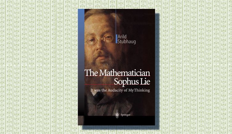 SPIntelligencer's tweet photo. 🎂Celebrating the 179th birthday of Sophus Lie (1842-1899) born #OTD in Nordfjordeide, Norway 🇳🇴
#LieGroups #LieAlgebras #LieTheory

👨‍🏫@zbMATH https://t.co/4PvkdqetBa
📘Arild Stubhaug: The Mathematician Sophus Lie
https://t.co/HkExsaKpaj
#zbMath Review: https://t.co/uq2l1QglfU https://t.co/tDgi5IpASQ
