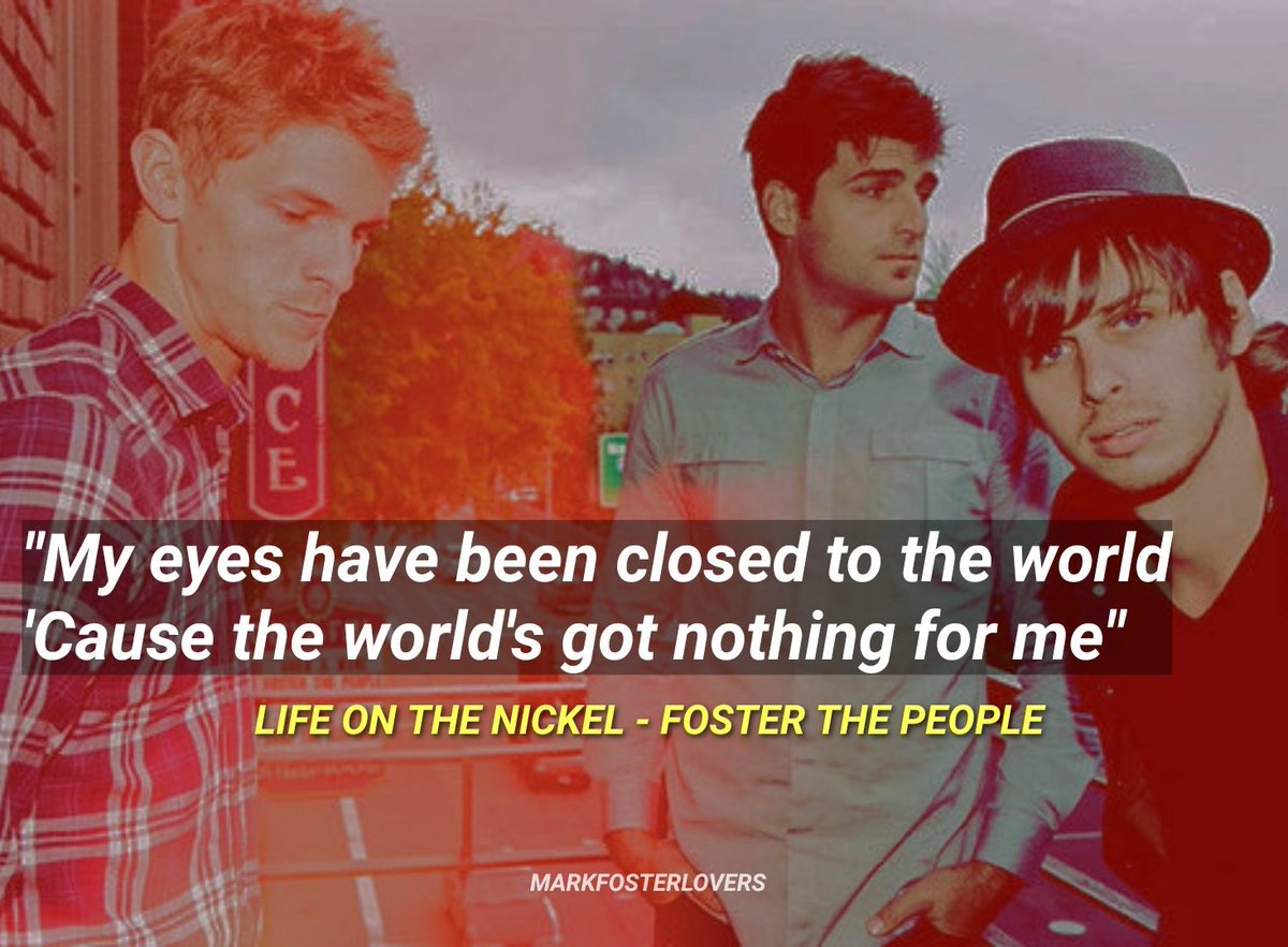 lovers_foster's tweet photo. Mis ojos se han cerrado al mundo
Porque el mundo no tiene nada para mi... 

#LifeOnTheNickel #FosterThePeople #Lyrics https://t.co/XEDS2MuOlV