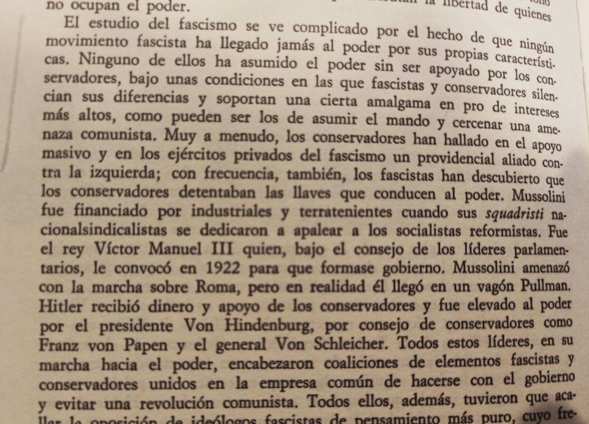 No hay que olvidar esto del gran historiador Robert Paxton.

"Ningún movimiento fascista ha llegado jamás al poder por sus propias características. Ninguno de ellos ha asumido el poder sin ser apoyado por los conservadores...