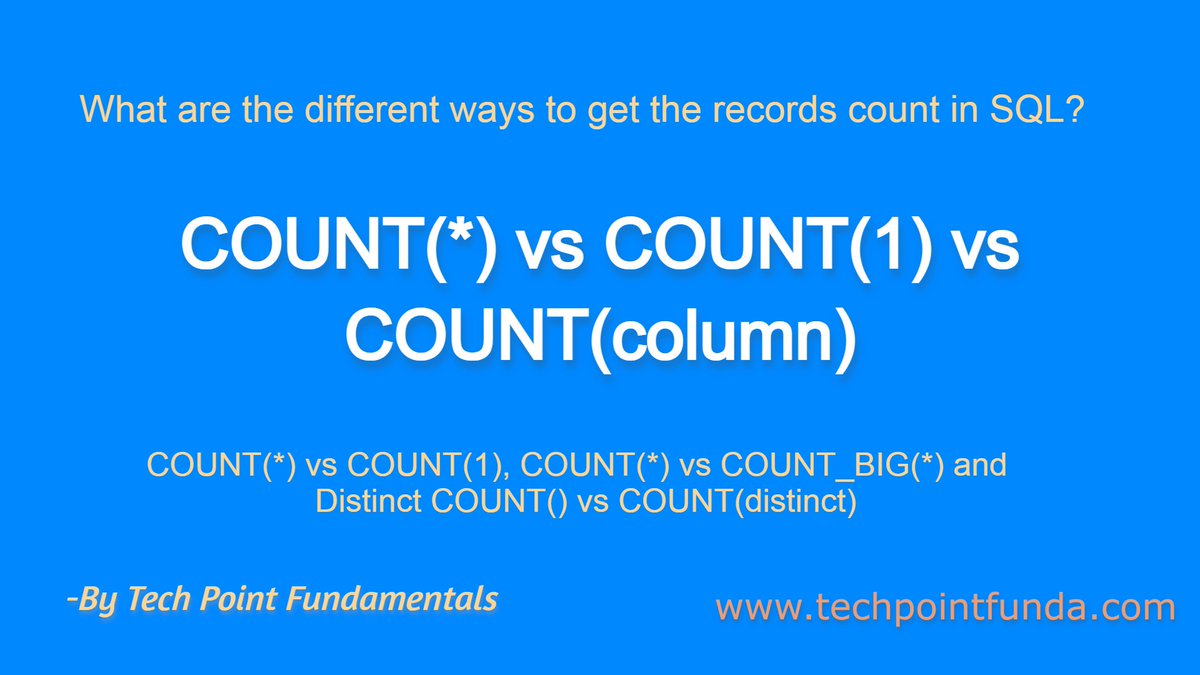 TechPointFunda's tweet image. Difference Between COUNT(*) vs COUNT(1) vs COUNT(col) and COUNT() vs COUNT_BIG() in SQL:

youtu.be/1TVc1Uk2F3I via @YouTube 

#sqlinterviewquestions #mostfrequentlyaskedsqlinterviewquestions #sqlinterviewquestionsandanswers #interviewquestionsandanswers #techpointfundamentals